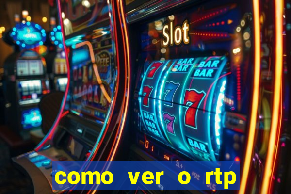 como ver o rtp dos slots